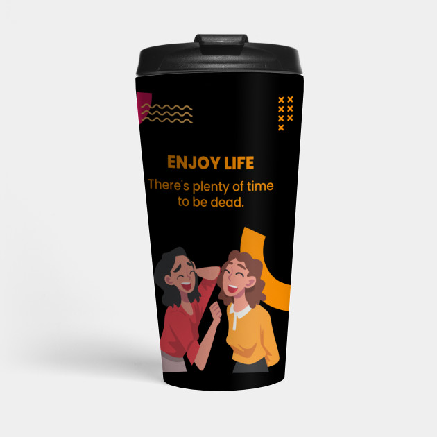 enjoy life travel mug